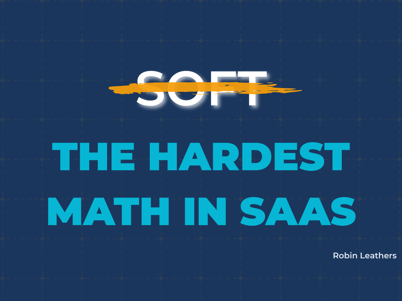 Stop Calling It Soft—Customer Success Is the Hardest Math in SaaS